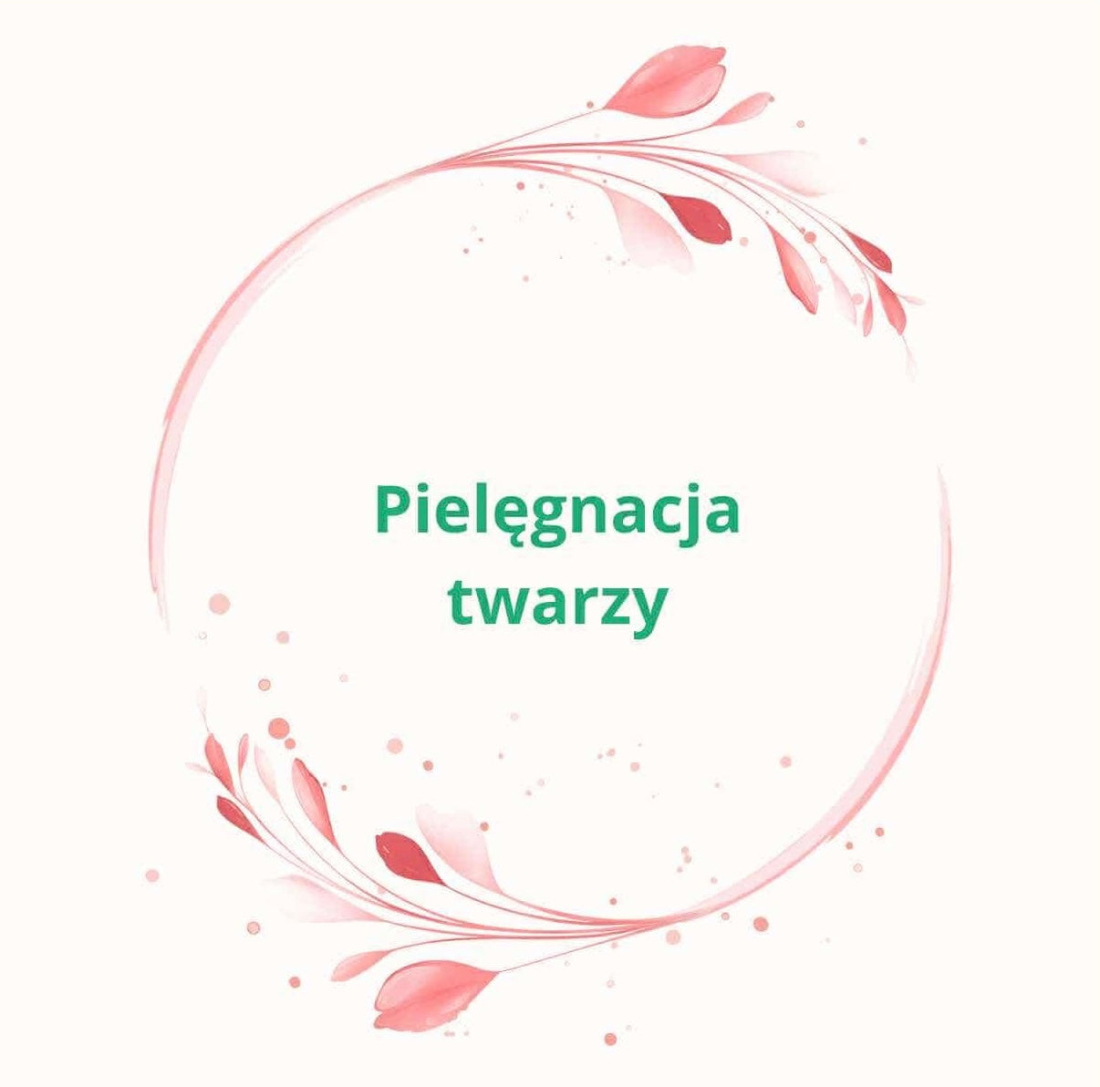 Pielęgnacja twarzy